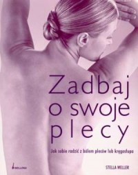 Zadbaj o swoje plecy. Jak sobie - okładka książki