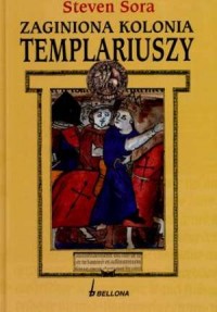 Zaginiona kolonia Templariuszy - okładka książki