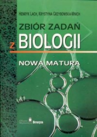 Zbiór zadań z biologii. Nowa matura - okładka podręcznika