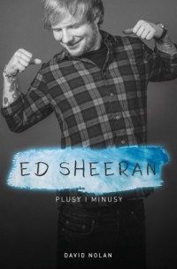 Ed Sheeran. Plusy i minusy - okładka książki