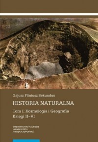 Historia naturalna. Tom 1. Kosmologia - okładka książki