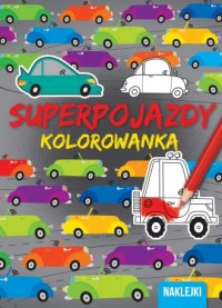 Kolorowanki. Superpojazdy - okładka książki