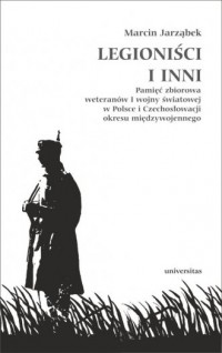 Legioniści i inni. Pamięć zbiorowa - okładka książki