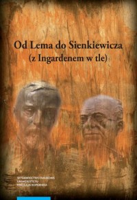 Od Lema do Sienkiewicza (z Ingardenem - okładka książki