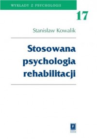 Stosowana psychologia rehabilitacji. - okładka książki