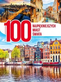 100 najpiękniejszych miast świata - okładka książki