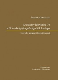 Archaizmy leksykalne w Słowniku - okładka książki