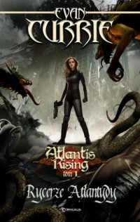 Atlantis Rising. Tom 1. Rycerze - okładka książki
