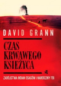 Czas krwawego księżyca. Zabójstwa - okładka książki