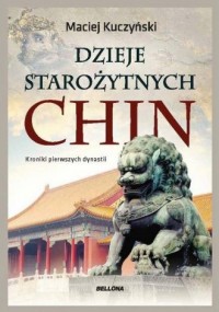 Dzieje starożytnych Chin - okładka książki