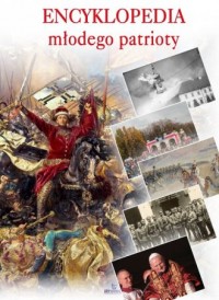 Encyklopedia młodego patrioty - okładka książki