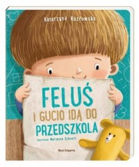 Feluś i Gucio idą do przedszkola - okładka książki