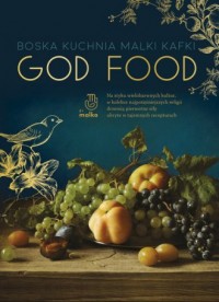God food. Boska kuchnia Malki Kafki - okładka książki