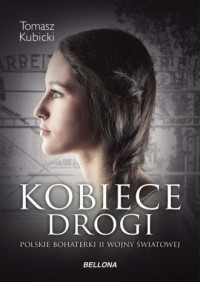 Kobiece drogi. Polskie bohaterki - okładka książki