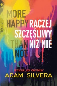 More Happy Than Not Raczej szczęśliwy - okładka książki