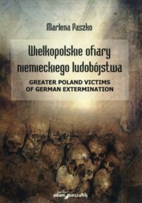 Wielkopolskie ofiary niemieckiego - okładka książki