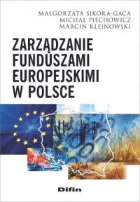 Zarządzanie funduszami europejskimi - okładka książki
