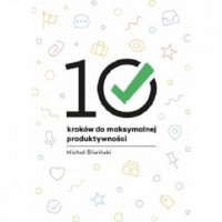 10 kroków do maksymalnej produktywności - okładka książki