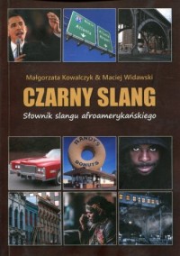 Czarny slang. Słownik slangu afroamerykańskiego - okładka książki