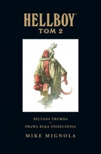 Hellboy. Tom 2. Spętana trumna - okładka książki