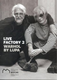 Live Factory 2: Warhol by Lupa - okładka książki