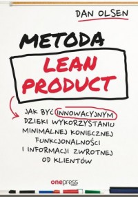 Metoda Lean Product. Jak być innowacyjnym - okładka książki