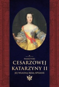 Pamiętniki cesarzowej Katarzyny - okładka książki