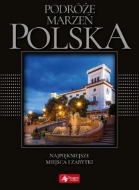 Podróże marzeń. Polska exclusive - okładka książki