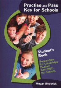 Practise and pass Key for Schools - okładka podręcznika