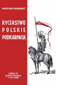 Rycerstwo polskie Podkarpacia. - okładka książki