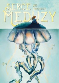 Serce meduzy - okładka książki