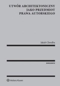 Utwór architektoniczny jako przedmiot - okładka książki