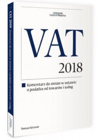 VAT 2018. Komentarz do zmian w - okładka książki