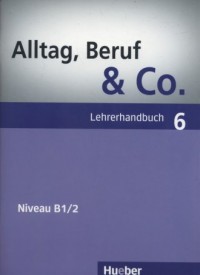 Alltag, Beruf & Co. 6 Lehrerhandbuch - okładka podręcznika