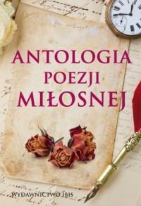 Antologia poezji miłosnej - okładka książki