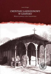 Cmentarz Garnizonowy w Gdańsku. - okładka książki