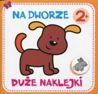 Duże naklejki. Na dworze - okładka książki