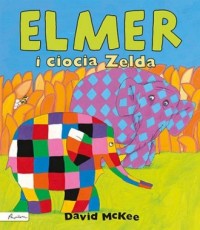 Elmer i ciocia Zelda - okładka książki