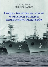 I wojna światowa na morzach w opiniach - okładka książki