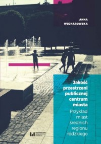 Jakość przestrzeni publicznej centrum - okładka książki