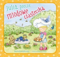 Julia piecze miodowe ciasteczka - okładka książki