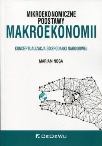 Mikroekonomiczne podstawy makroekonomii. - okładka książki