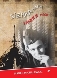 Sierra Papa Yankee Mike - okładka książki