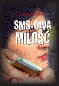 Sms-owa miłość - okładka książki