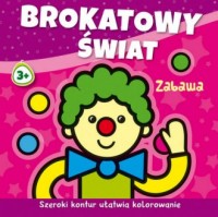 Brokatowy świat. Zabawa - okładka książki