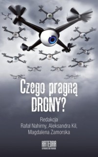 Czego pragną drony? Od atrakcji - okładka książki