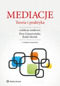 Mediacje. Teoria i praktyka - okładka książki