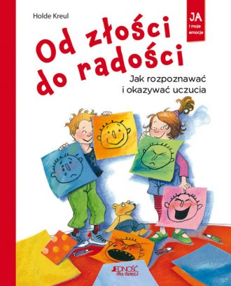 Od złości do radości. Jak rozpoznawać - okładka książki