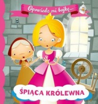 Opowiedz mi bajkę. Śpiąca Królewna - okładka książki