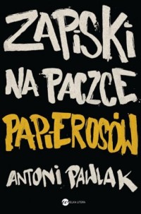 Zapiski na paczce papierosów - okładka książki